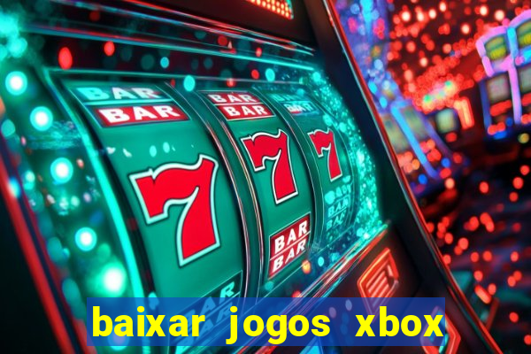 baixar jogos xbox 360 lt